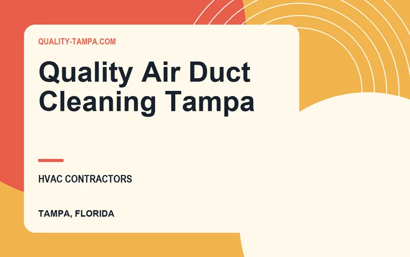 Quality Air Duct Cleaning Tampa in Tampa, Florida