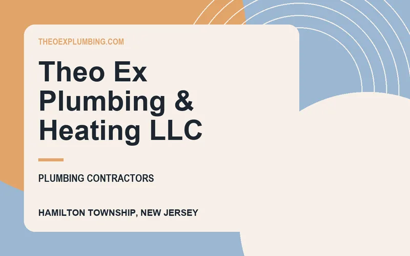Theo Ex Plumbing & Heating LLC in Hamilton Township, New Jersey