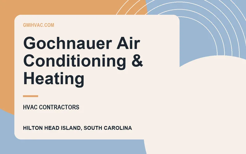 Gochnauer Air Conditioning & Heating in Hilton Head Island, South Carolina
