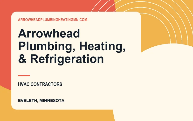 Arrowhead Plumbing, Heating, & Refrigeration in Eveleth, Minnesota