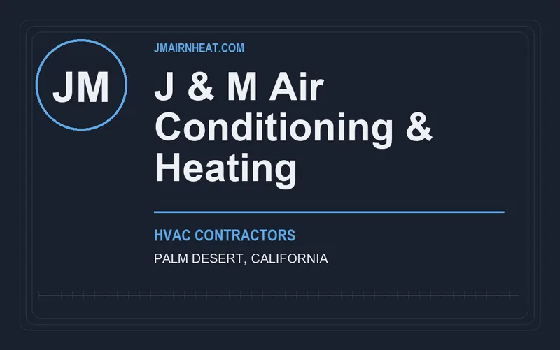 J & M Air Conditioning & Heating in Palm Desert, California