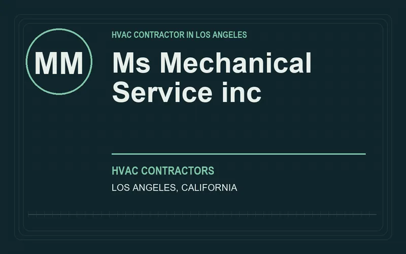 Ms Mechanical Service inc in Los Angeles, California