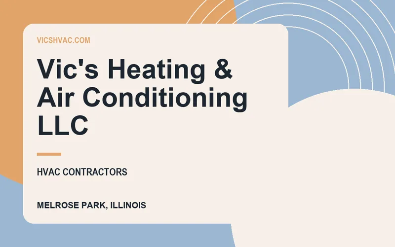 Vic's Heating & Air Conditioning LLC in Melrose Park, Illinois