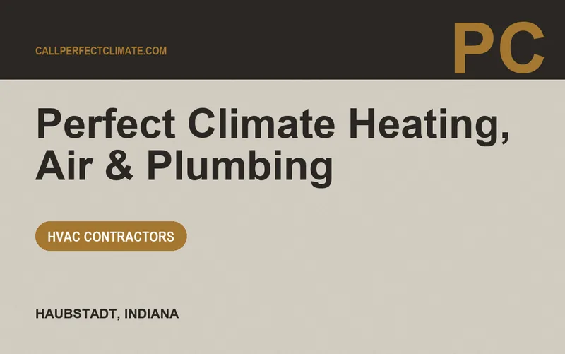 Perfect Climate Heating, Air & Plumbing in Haubstadt, Indiana