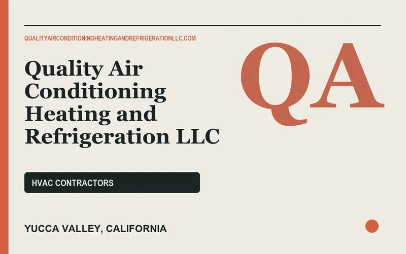 Quality Air Conditioning Heating and Refrigeration LLC in Yucca Valley, California