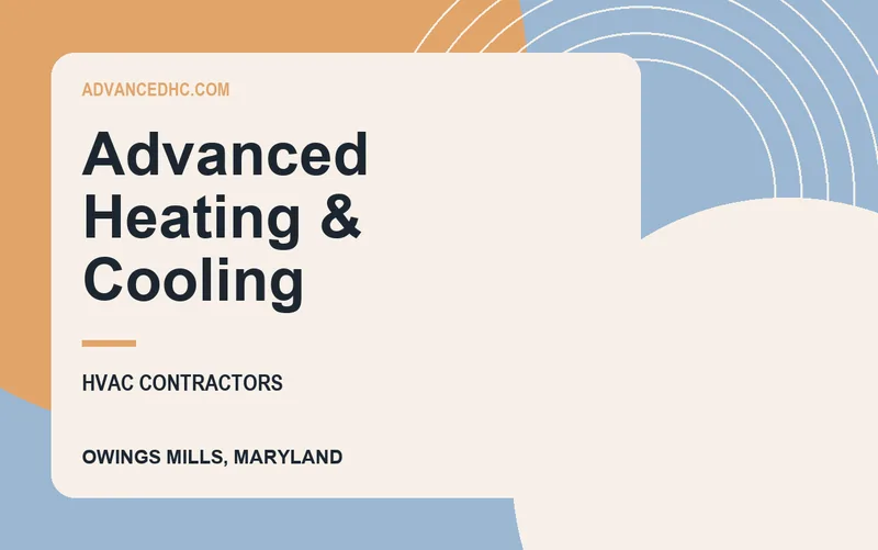 Advanced Heating & Cooling in Owings Mills, Maryland