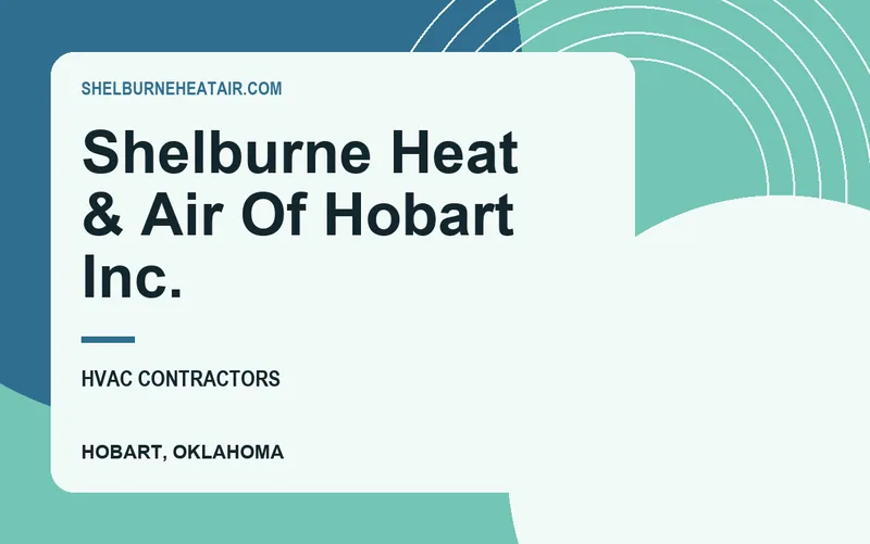 Shelburne Heat & Air Of Hobart Inc. in Hobart, Oklahoma