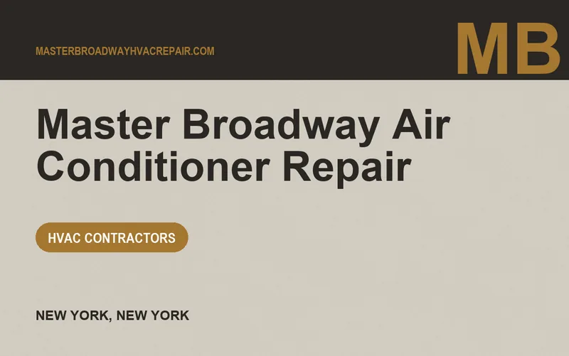 Master Broadway Air Conditioner Repair in New York, New York