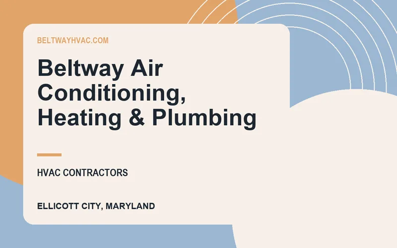 Beltway Air Conditioning, Heating & Plumbing in Ellicott City, Maryland
