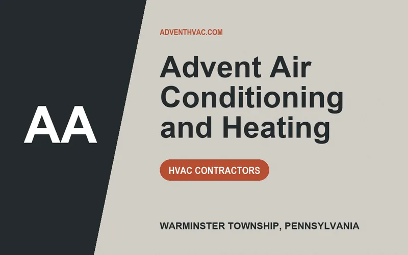 Advent Air Conditioning and Heating in Warminster Township, Pennsylvania