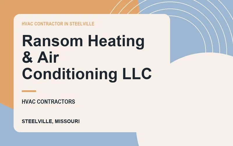 Ransom Heating & Air Conditioning Llc in Steelville, Missouri