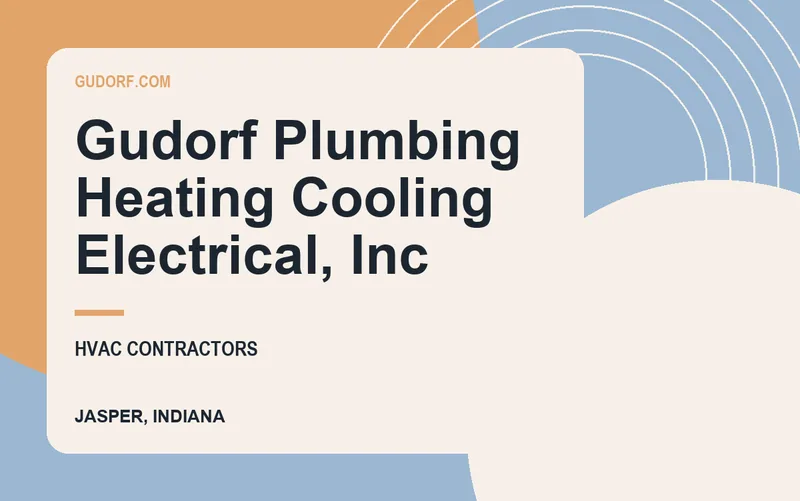Gudorf Plumbing Heating Cooling Electrical, Inc in Jasper, Indiana