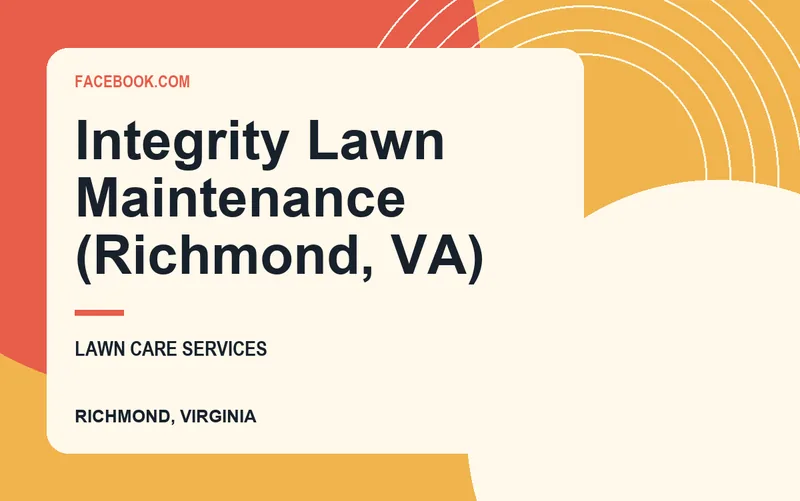 Integrity Lawn Maintenance (Richmond, VA) in Richmond, Virginia