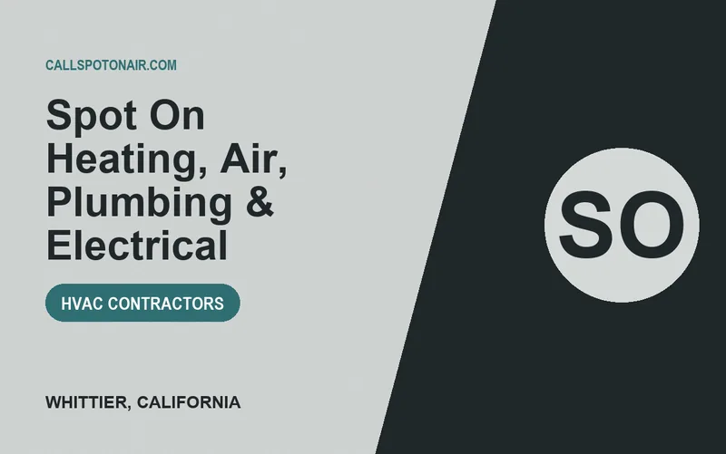 Spot On Heating, Air, Plumbing & Electrical in Whittier, California