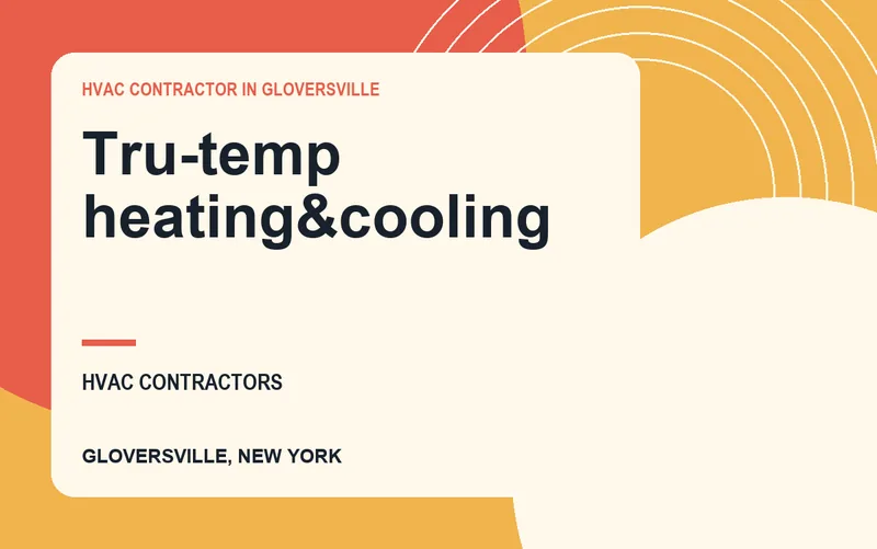 Tru-temp heating&cooling in Gloversville, New York