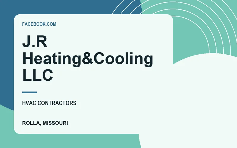J.R Heating&Cooling LLC in Rolla, Missouri