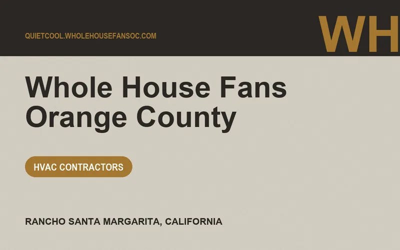 Whole House Fans Orange County in Rancho Santa Margarita, California