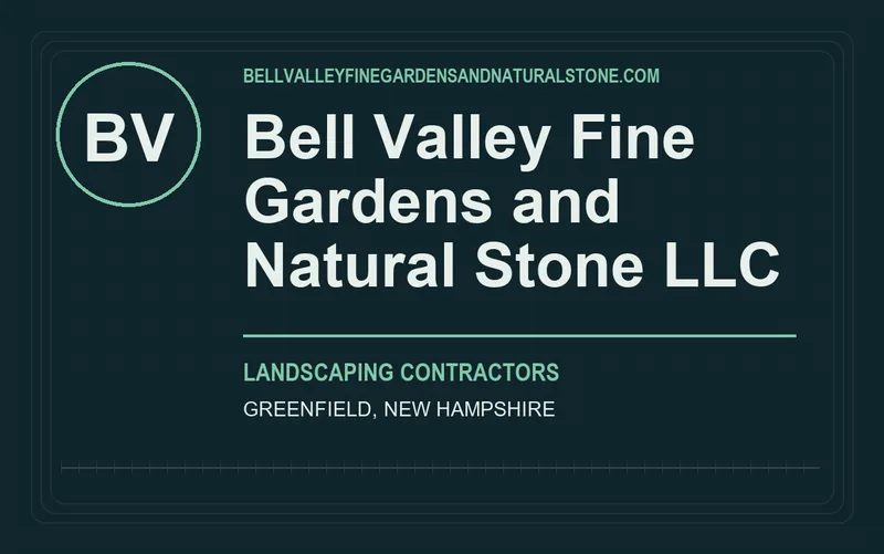 Bell Valley Fine Gardens and Natural Stone LLC in Greenfield, New Hampshire
