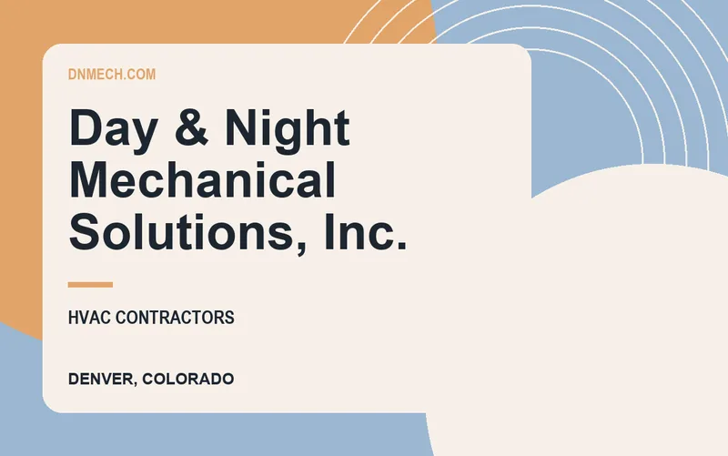 Day & Night Mechanical Solutions, Inc. in Denver, Colorado