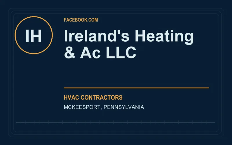 Ireland's Heating & Ac LLC in McKeesport, Pennsylvania