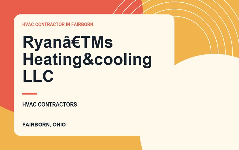 Ryanâ€TMs Heating&cooling LLC in Fairborn, Ohio