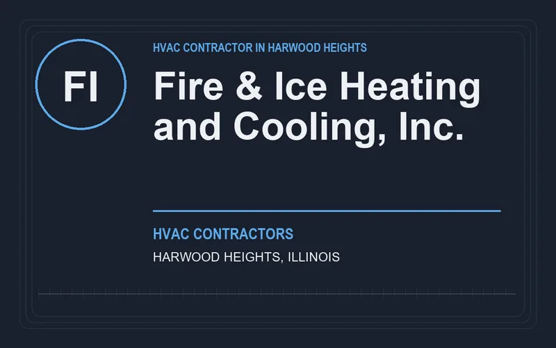 Fire & Ice Heating and Cooling, Inc. in Harwood Heights, Illinois