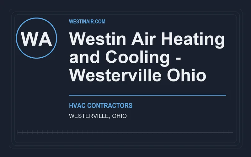 Westin Air Heating and Cooling - Westerville Ohio in Westerville, Ohio