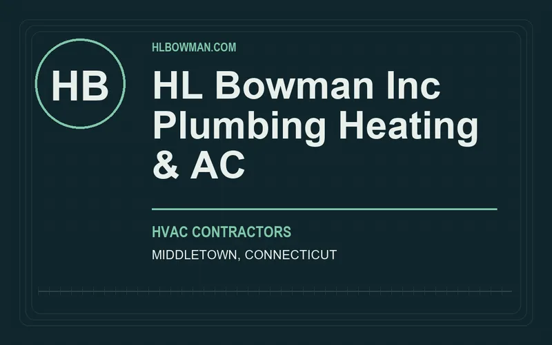 HL Bowman Inc Plumbing Heating & AC in Middletown, Connecticut