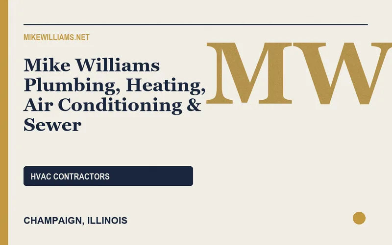 Mike Williams Plumbing, Heating, Air Conditioning & Sewer in Champaign, Illinois