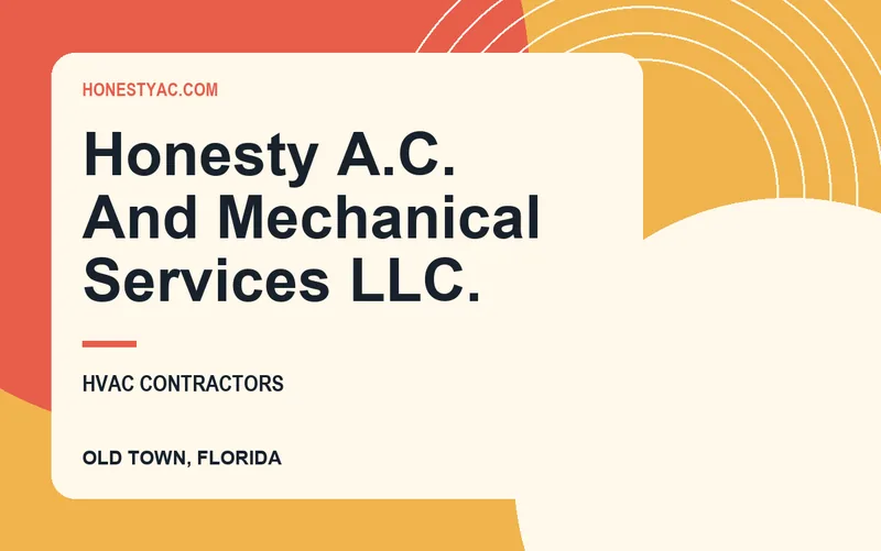 Honesty A.C. And Mechanical Services L.L.C. in Old Town, Florida