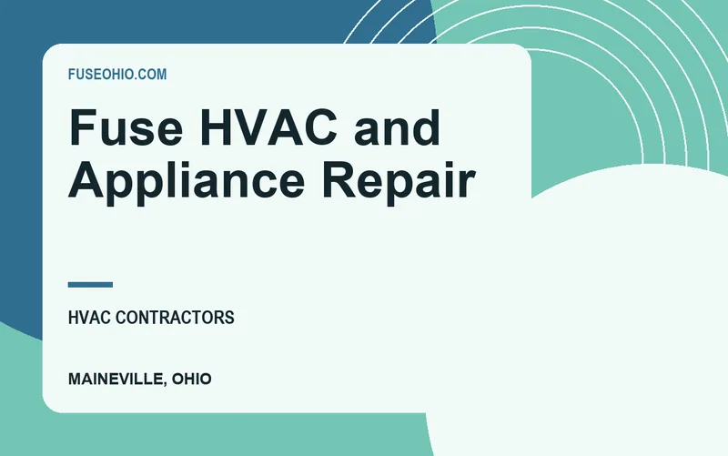 Fuse HVAC and Appliance Repair in Maineville, Ohio