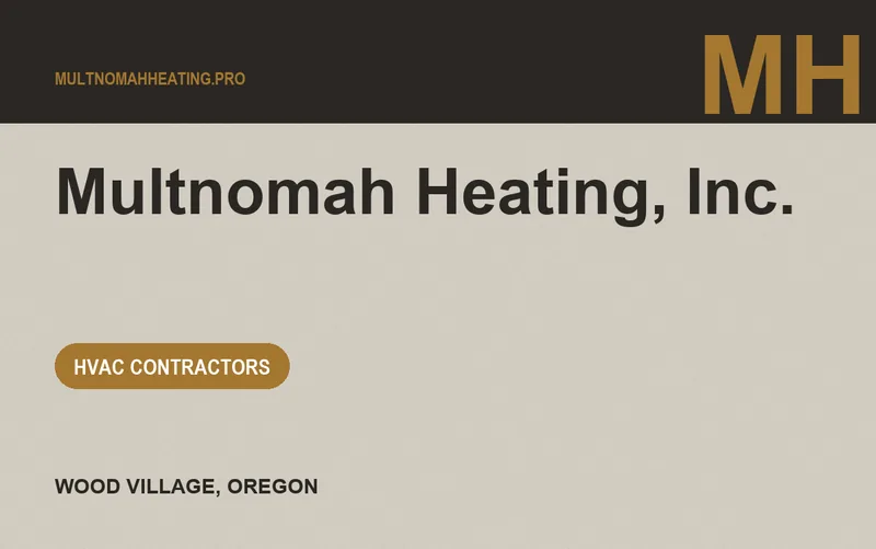 Multnomah Heating, Inc. in Wood Village, Oregon
