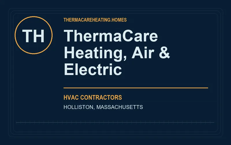 ThermaCare Heating, Air & Electric in Holliston, Massachusetts
