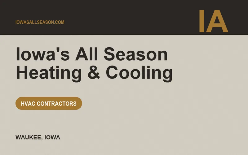 Iowa's All Season Heating & Cooling in Waukee, Iowa