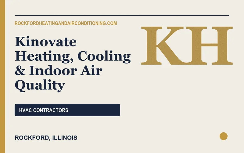 Kinovate Heating, Cooling & Indoor Air Quality in Rockford, Illinois