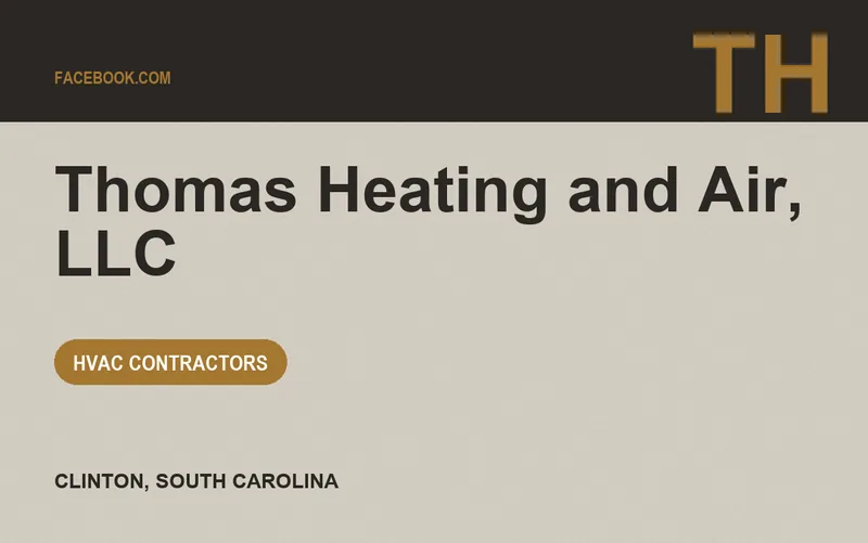 Thomas Heating and Air, LLC in Clinton, South Carolina