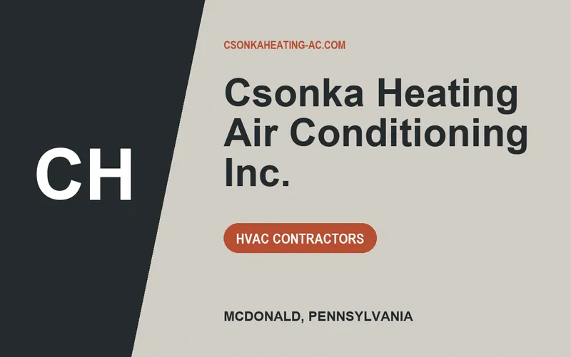Csonka Heating Air Conditioning Inc. in McDonald, Pennsylvania