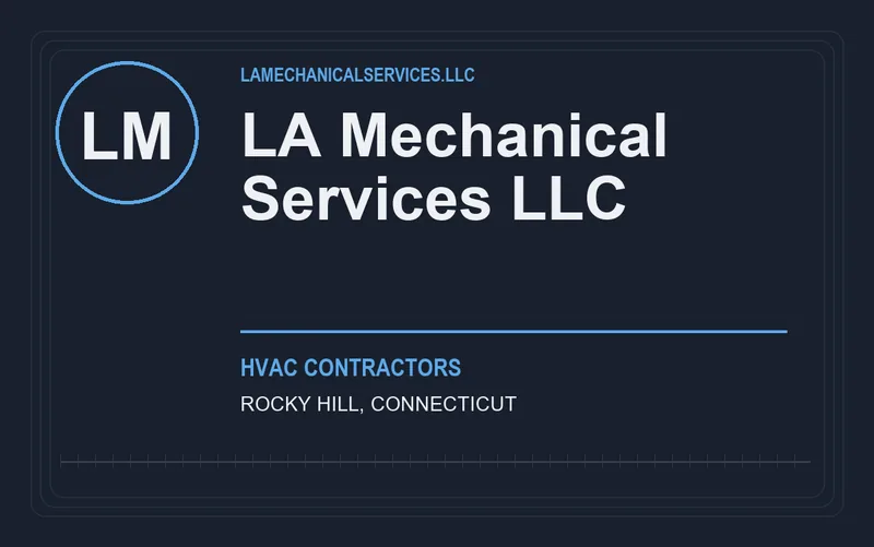 LA Mechanical Services LLC in Rocky Hill, Connecticut