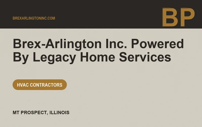 Brex-Arlington Inc. Powered By Legacy Home Services in Mt Prospect, Illinois