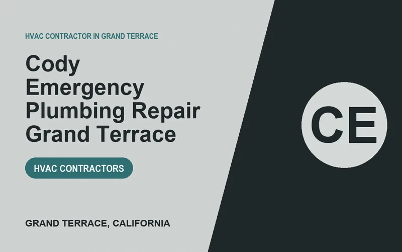 Cody Emergency Plumbing Repair Grand Terrace in Grand Terrace, California