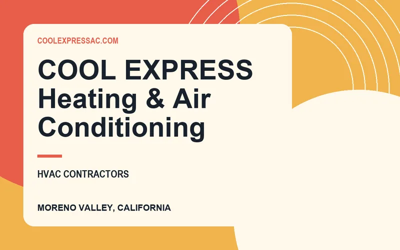 COOL EXPRESS Heating & Air Conditioning in Moreno Valley, California