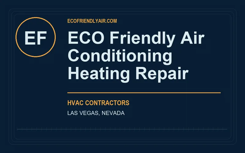 ECO Friendly Air Conditioning Heating Repair in Las Vegas, Nevada