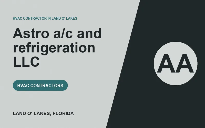 Astro a/c and refrigeration LLC in Land O' Lakes, Florida