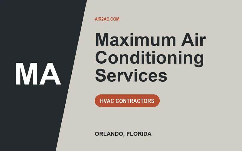 Maximum Air Conditioning Services in Orlando, Florida