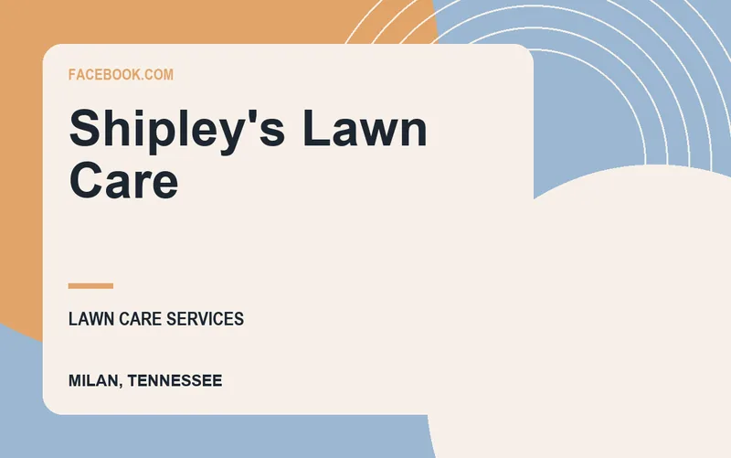 Shipley's Lawn Care in Milan, Tennessee