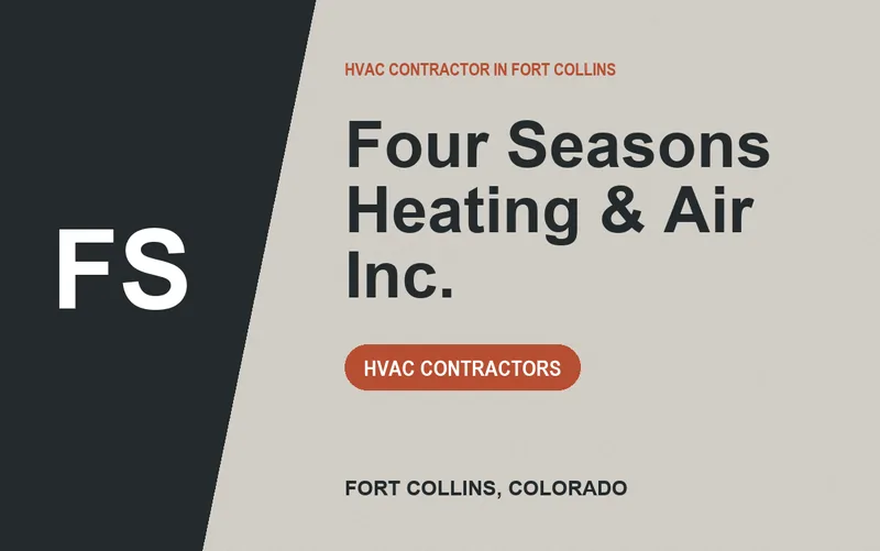 Four Seasons Heating & Air Inc. in Fort Collins, Colorado