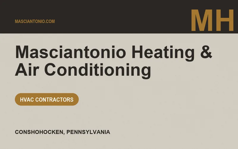 Masciantonio Heating & Air Conditioning in Conshohocken, Pennsylvania