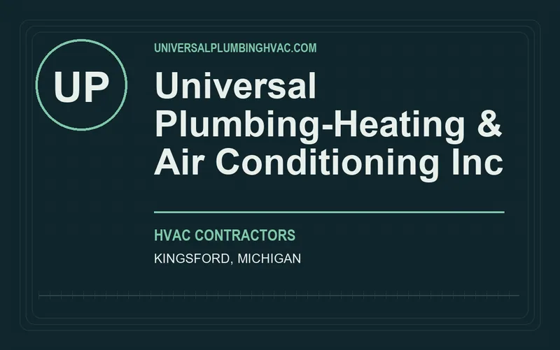 Universal Plumbing-Heating & Air Conditioning Inc in Kingsford, Michigan