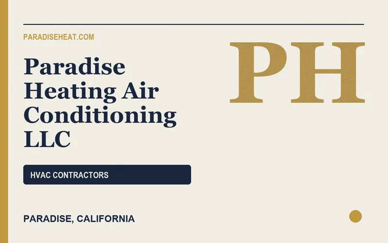 Paradise Heating Air Conditioning LLC in Paradise, California