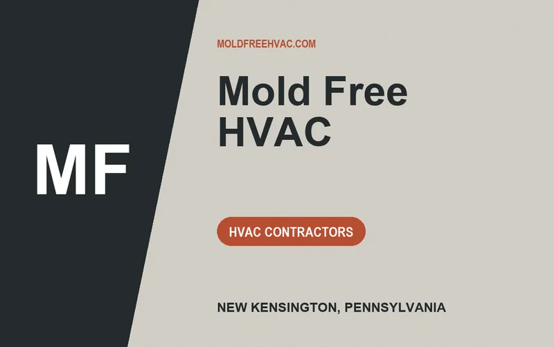 Mold Free HVAC in New Kensington, Pennsylvania